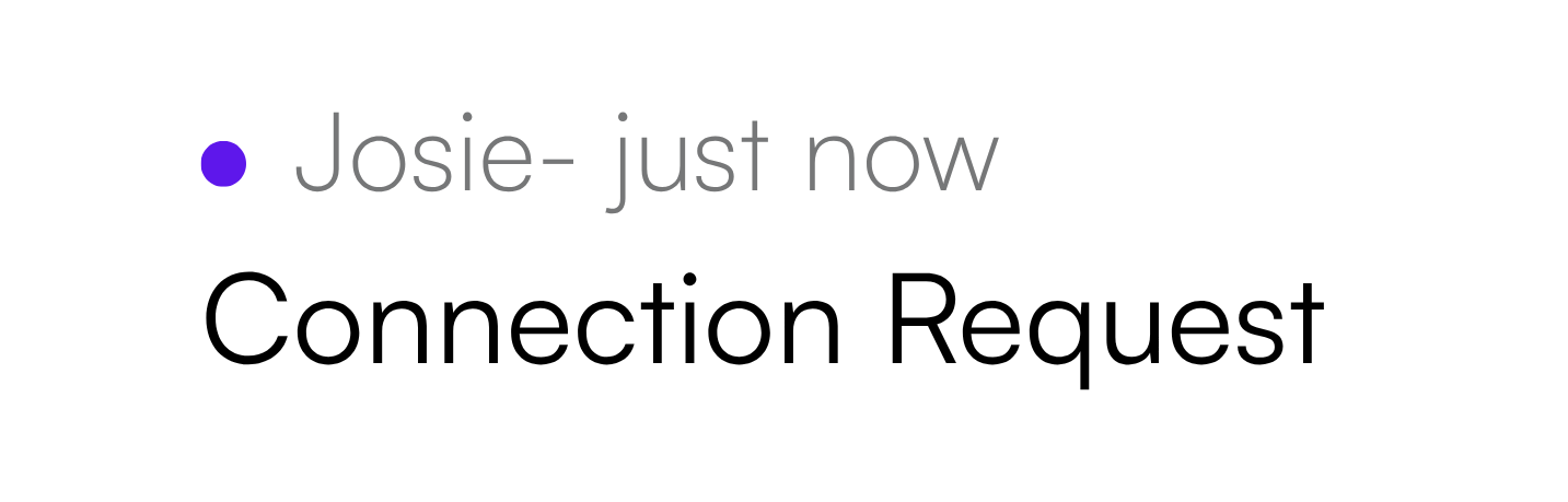 Connection request from Josie, just now