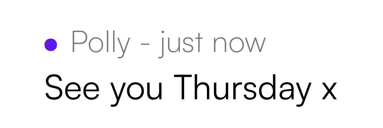 Chat message from Polly: See you Thursday x