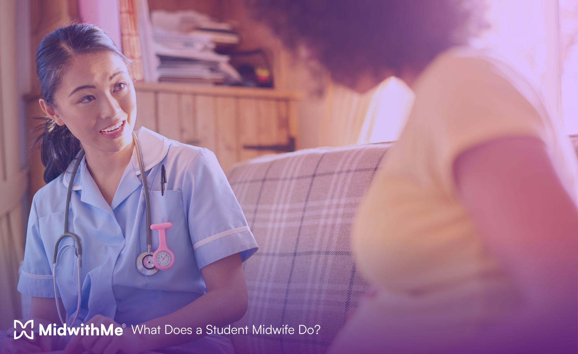 What Does a Student Midwife Do? MidwithMe What Does a Student Midwife Do? MidwithMe